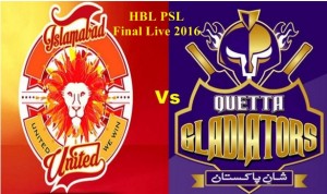 PSl Final Live 2016 Quetta Gladiators VS Islamabad United 23 Feb