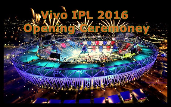 IPL Opening Ceremony 2016 Live TV Channels