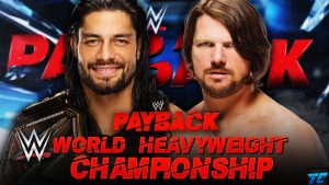 Who Will Win The WWE World Heavyweight Championship At Payback 2016, Predictions, Results