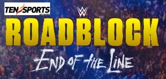 WWE Roadblock 2016 Live On Ten Sports In India Repeat Telecast Time