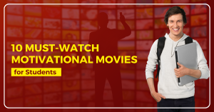10 Must-Watch Motivational Movies for Students.